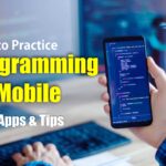 How to Practice Programming on Mobile Best Apps & Tips